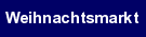Weihnachtsmarkt